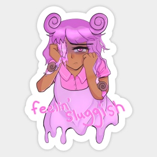 Feelin' Sluggish Sticker